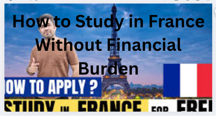 How to Study in France Without Financial Burden